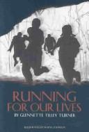Cover of: Running for Our Lives by Glennette Tilley Turner
