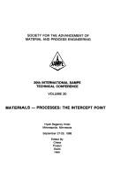Cover of: Materials-Processes: The Intercept Point (International S a M P E Technical Conference Series)