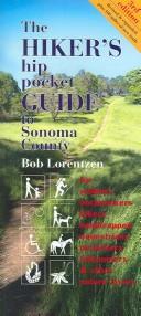 Cover of: Hiker's hip pocket Guide to Sonoma County by Bob Lorentzen