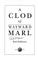 Cover of: A Clod of Wayward Marl