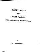 Cover of: Hayden/Rapier and allied families: colonial Maryland, Kentucky, U.S.A.