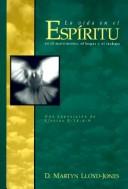 Cover of: La Vida En El Espiritu: En El Matrimonio, El Hogar y El Trabajo