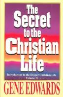 Cover of: The Secret to the Christian Life