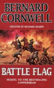 Cover of: Battle Flag (The Starbuck Chronicles, Book 3) by Bernard Cornwell, Bernard Cornwell