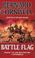 Cover of: Battle Flag (The Starbuck Chronicles, Book 3)