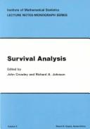 Cover of: Survival analysis by sponsored by the Institute of Mathematical Statistics, October 26-28, 1981, Columbus, Ohio ; edited by John Crowley, Richard A. Johnson.