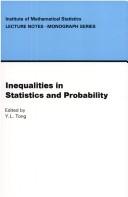 Cover of: Inequalities in statistics and probability: proceedings of the Symposium on Inequalities in Statistics and Probability, October 27-30, 1982, Lincoln, Nebraska