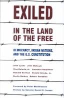 Cover of: Exiled in the Land of the Free: Democracy, Indian Nations, and the U.S. Constitution