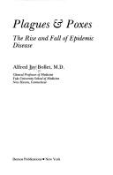 Cover of: Plagues & poxes: the rise and fall of epidemic disease