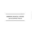 Cover of: Emerging Financial Centers: Legal and Institutional Framework