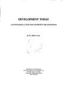 Cover of: Development today: a fund raising guide for nonprofit organizations