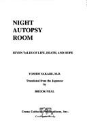 Cover of: Night Autopsy Room: Seven Tales of Life, Death, and Hope
