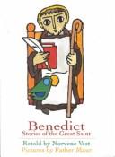 Cover of: Benedict: stories of the great saint