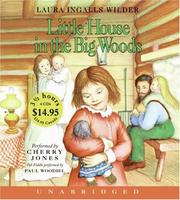 Cover of: Little House In The Big Woods Unabr CD Low Price (Little House the Laura Years) by Laura Ingalls Wilder