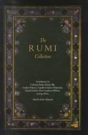 Cover of: The Rumi collection by Rumi (Jalāl ad-Dīn Muḥammad Balkhī), Kabir Helminski, Rumi (Jalāl ad-Dīn Muḥammad Balkhī)