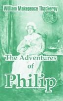 The adventures of Philip by William Makepeace Thackeray