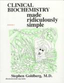 Cover of: Clinical biochemistry made ridiculously simple.