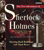 Cover of: The Unfortunate Tobacconist & Other Mysteries: The New Adventures of Sherlock Holmes Volumes 1-6 (Sherlock Holmes)