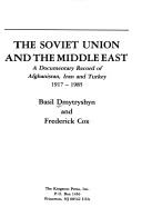 Cover of: The Soviet Union and the Middle East 1917-1985