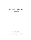 Cover of: Setsuko Migishi: a retrospective.