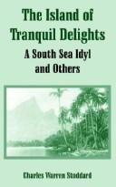 The Island of Tranquil Delights by Charles Warren Stoddard