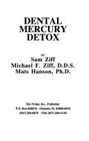 Dental Mercury Detox (Health Information Guide Series) by Sam Ziff, Michael F. Ziff, Mats Hanson