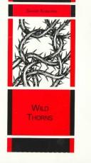 Cover of: Wild Thorns (Emerging Voices: International Fiction Series) by Ṣahar Khalīfah
