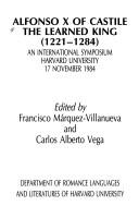 Cover of: Alfonso X of Castile: The Learned King (1221-1284 : An International Symposium Harvard University : 17 November, 1984)