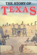 Cover of: Story of Texas (Four Volumes in One) by John Edward Weems