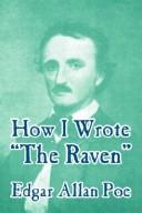 Cover of: How I Wrote The Raven