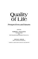 Cover of: Quality of Life by Robert L. Schalock, Michael J. Begab