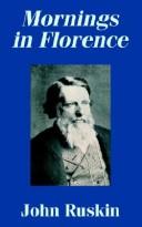 Cover of: Mornings in Florence by John Ruskin