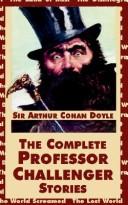 The complete Professor Challenger stories by Arthur Conan Doyle