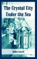 Cover of: The Crystal City Under The Sea