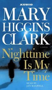 Cover of: Nighttime Is My Time (Clark, Mary Higgins) by Mary Higgins Clark
