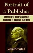 Cover of Portrait Of A Publisher And The First Hundred Years Of The House Of Appleton, 1825-1925