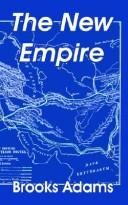 Cover of: The New Empire | Brooks Adams