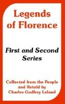 Cover of: Legends Of Florence by Charles Godfrey Leland