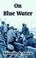 Cover of: On Blue Water