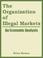 Cover of: The organization of illegal markets