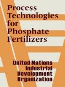 Cover of: Process Technologies for Phosphate Fertilizers
