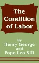 Cover of: The Condition of Labor by Henry George, Leo XIII Pope