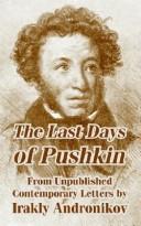 Cover of: The Last Days of Pushkin From Unpublished Contemporary Letters