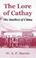 Cover of: The Lore Of Cathay