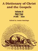 Cover of: A Dictionary Of Christ And The Gospels by James Hastings
