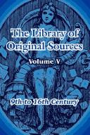 Cover of: The Library of Original Sources, Vol. 5: 9th to 16th Century