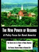Cover of: The New Power Of Regions: A Policy Focus For Rural America