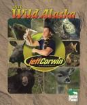 Cover of: Into wild Alaska. by 