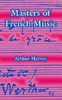Cover of: Masters Of French Music | Arthur Hervey