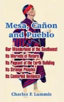 Cover of: Mesa, Canon And Pueblo by Charles F. Lummis, Charles F. Lummis